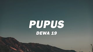 Download lagu Pupus - Dewa 19 (Lirik Lagu) mp3