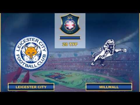 AFL  England  Championship  28 Tour  Leicester City   Millwall
