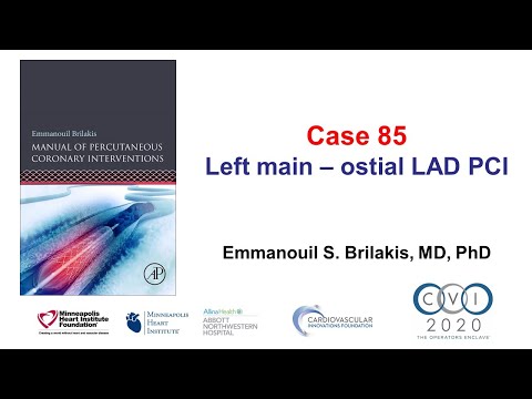 Case 85: PCI Manual - Ostial left main/LAD bifurcation stenting