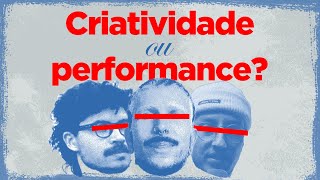 VOCÊ É CRIATIVO OU PERFORMA SER?
