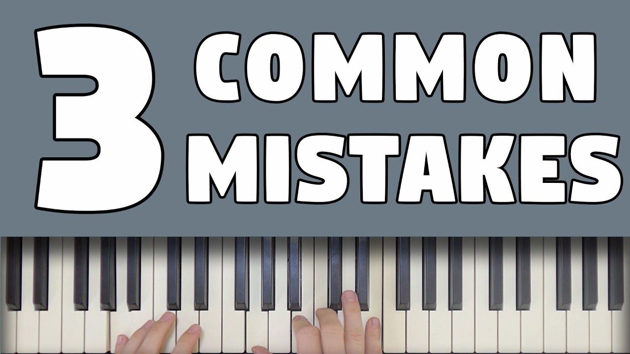 3 Common Mistakes Beginners Make 3 Common Mistakes Beginners Make