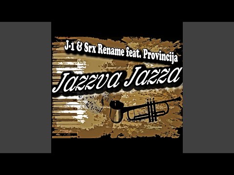 Jazzva Jazza (feat. Provincija)