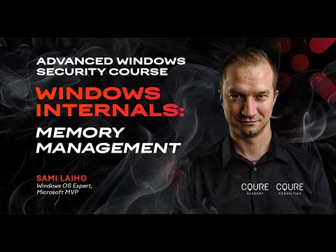 Advanced Windows Security Course: Windows Internals: Memory Management | Sami Laiho