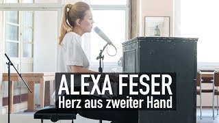 Alexa Feser - Herz aus zweiter Hand (Deluxe Music Session)