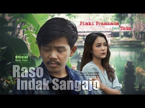 Pinki Prananda feat. Tata - Raso Indak Sangajo (Official Music Video)