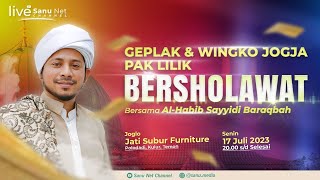 Download lagu 🔴 [LIVE] GEPLAK & WINGKO JOGJA PAK LILIK BERSHOLAWAT | HABIB SAYYIDI BARAQBAH | 17 JULI 2023 mp3