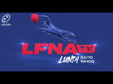 LFNA TV - Emission #61 du Lundi 24 Octobre