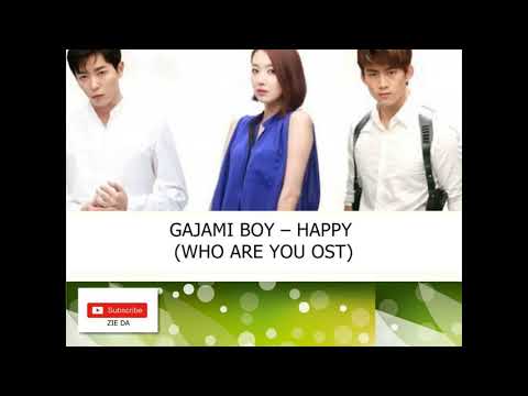 GAJAMI BOY – HAPPY (WHO ARE YOU OST)