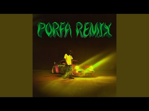 PORFA (Remix)