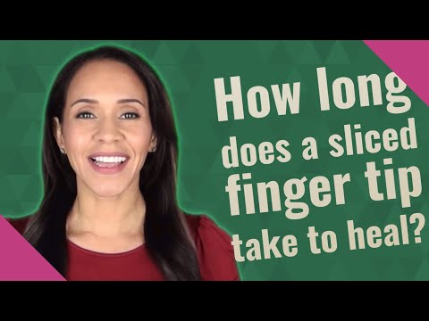 How long does a sliced finger tip take to heal?