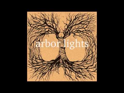 Arbor Lights - Coda