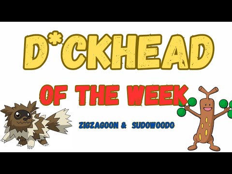 DOTW - Zigzagoon & Sudowoodo