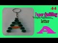 paper quilling Keychain - A