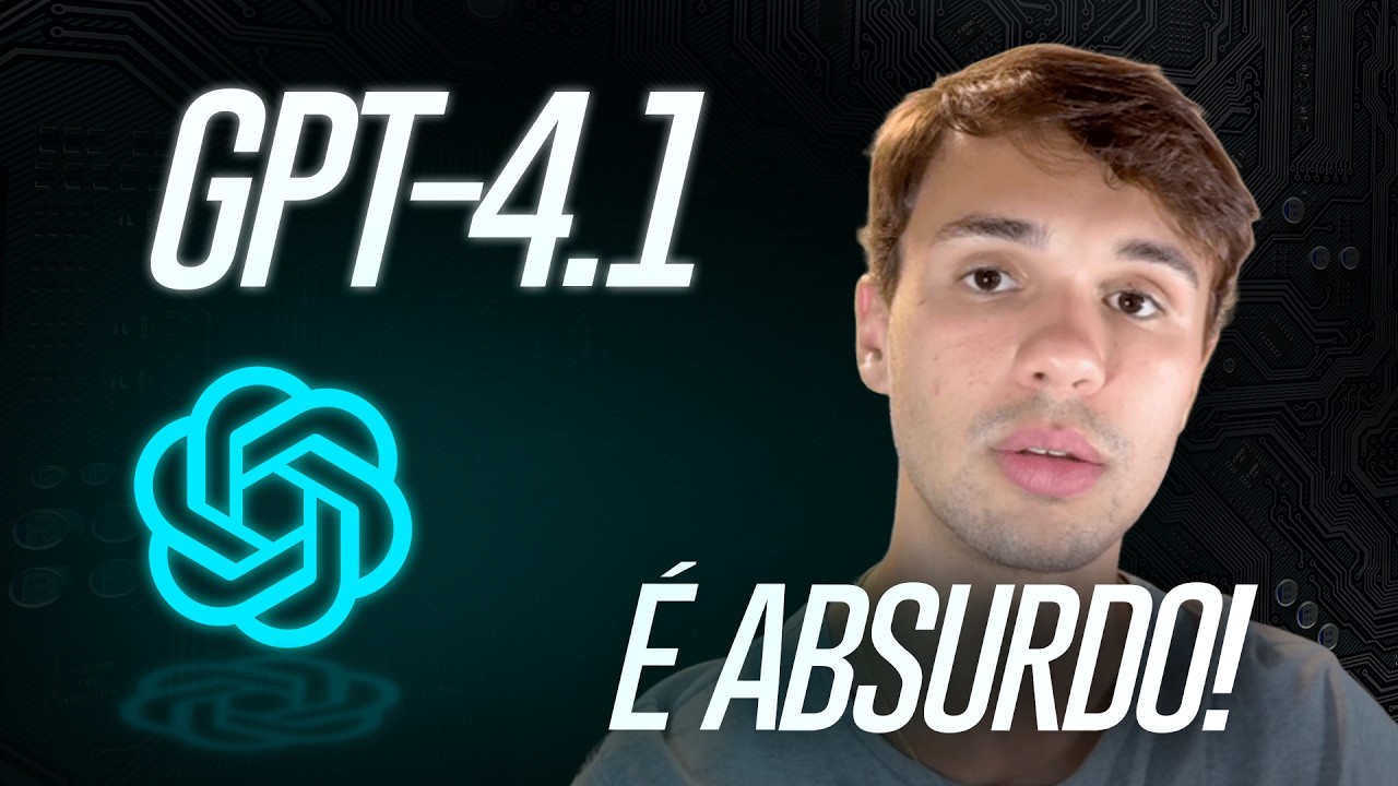 NOVOS GPT 4.1 DA OPEN AI: Tudo Que Você Precisa Saber