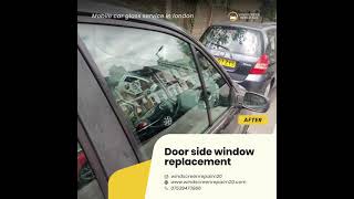 Auto door side window replacement in London