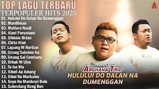 Download lagu HULULUI DO DALAN NA DUMENGGAN ~ ARGHANA TRIO POP BATAK TERPOPULER 2025 ENAK DI DENGAR SAAT SANTAI mp3