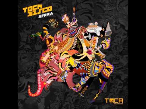 TOCA45 Tocadisco - Africa (Original Mix)