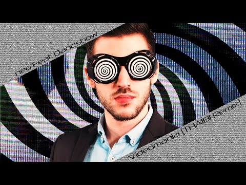 neo Feat  Dancshow - Videomania THAIBI Remix