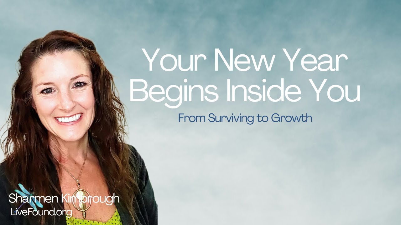 Your New Year Begins Inside You: From Surviving to Growth