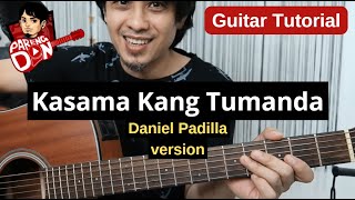 Kasama Kang Tumanda guitar tutorial - Daniel Padilla version