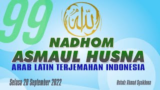 Download lagu NADHOM ASMAUL HUSNA MERDU TEKT ARAB LATIN TERJEMAHAN INDONESIA SELASA 20 SEPTEMBER  2022 mp3