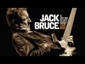 10 Jack Bruce - Tickets to Waterfalls [Concert Live Ltd]