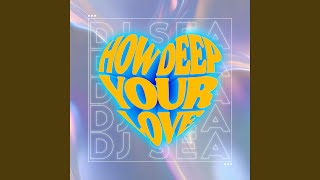 Download lagu How Deep Your Love mp3