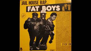 Fat Boys - Jail House Rap (Extended Version)1984