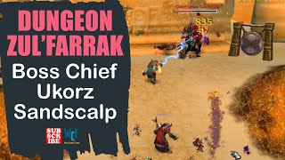 Boss Chief Ukorz Sandscalp | Dungeon Zul'Farrak | WOW World of Warcraft