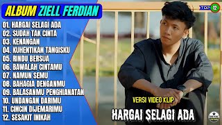 Download lagu Ziell Ferdian Full Album || HARGAI SELAGI ADA - SUDAH TAK CINTA - Pop Melayu Terpopuler On Trending mp3 Download lagu Ziell Ferdian Full Album || HARGAI SELAGI ADA - SUDAH TAK CINTA - Pop Melayu Terpopuler On Trending mp3