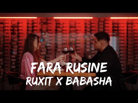 Ruxit x Babasha - Fara Rusine | Versuri