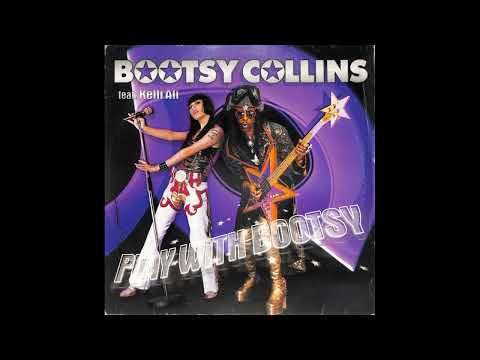 Bootsy Collins Feat. Kelli Ali - Play With Bootsy (7th District Club Mix)