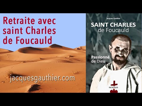 Qui est Charles de Foucauld ?