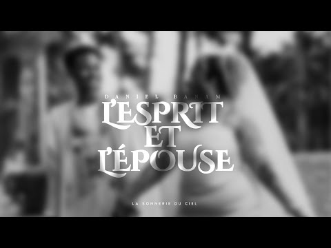 Daniel Banam- L’Esprit et l’épouse (live)