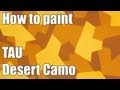 How to paint Tau Desert Camo? Warhammer 40k ...