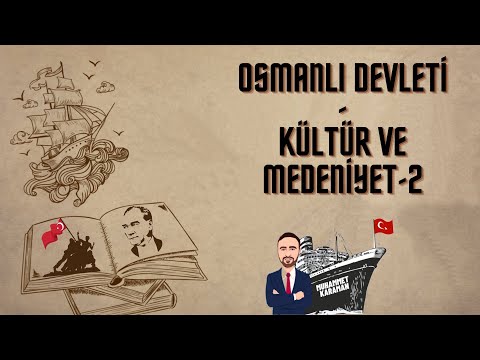 44.)Hocam Bunlar Çıkar Mı?/TYT-AYT Tarih Genel Tekrar/Osmanlı Devleti-Kültür ve Medeniyet-2
