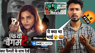 Ek Thi Begum 2 Review | Mx player