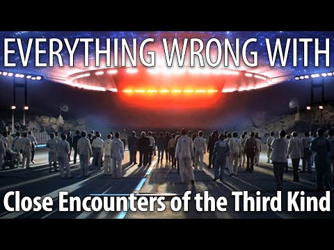 Everything Wrong With Close Encounters of the Third Kind