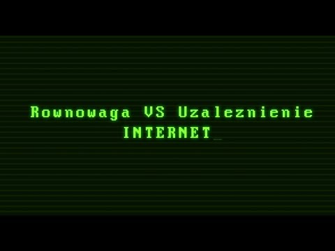 Równowaga vs Uzależnienie - INTERNET