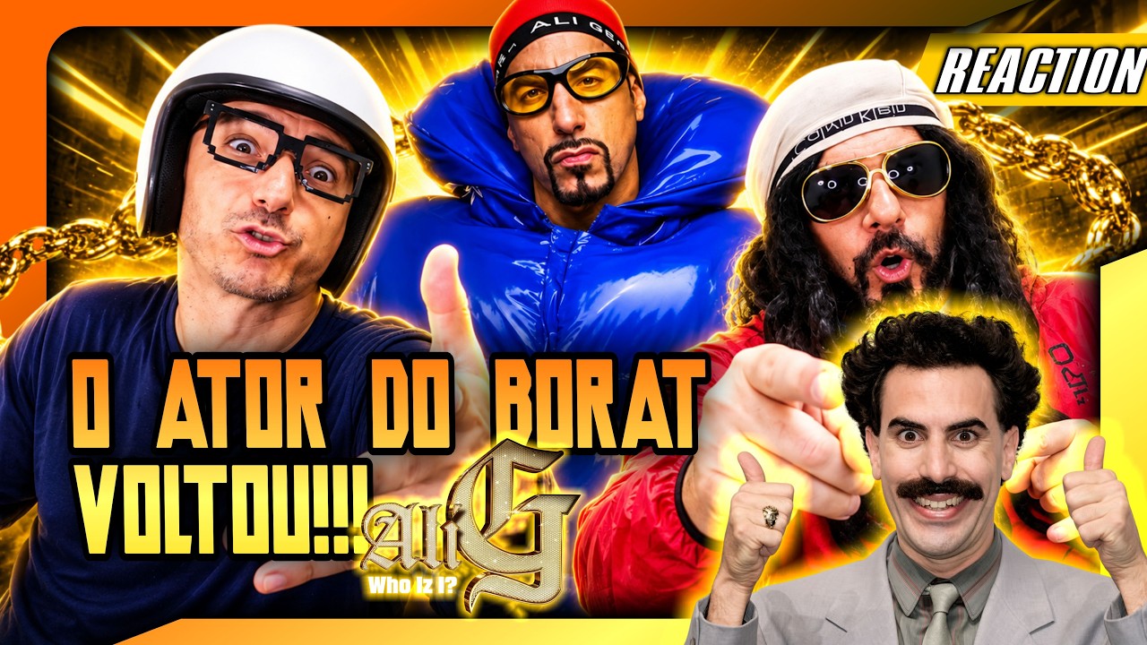 "BORAT" VOLTOU COM TUDO! 🕶️ REAÇÃO: ALI G: WHO IZ I? (O RETORNO DO CLÁSSICO DE SACHA BARON COHEN)