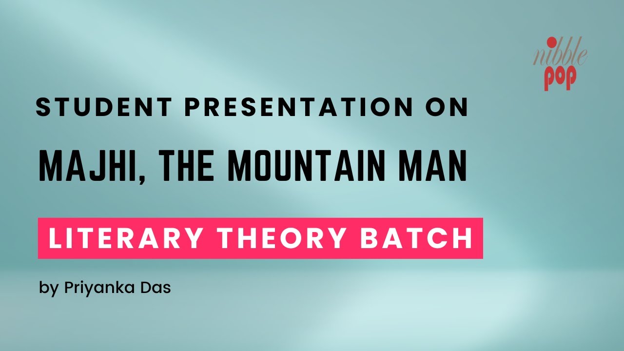 Student Presentation on Majhi, The Mountain Man by Priyanka Das 🎭 #monamimukherjee