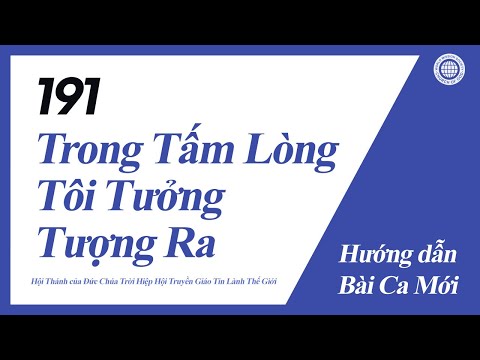 [Bài Ca Mới | Guide] No.191 Trong Tấm Lòng Tôi Tưởng Tượng Ra | Hội Thánh của Đức Chúa Trời