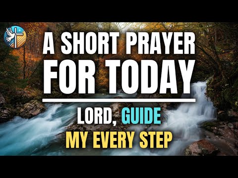 Dear God, GUIDE my EVERY STEP | Daily Prayer | 10/24/2025