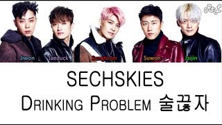 SECHSKIES - Drinking Problem 술끊자 (Color Coded Lyrics ENGLISH/ROM/HAN)