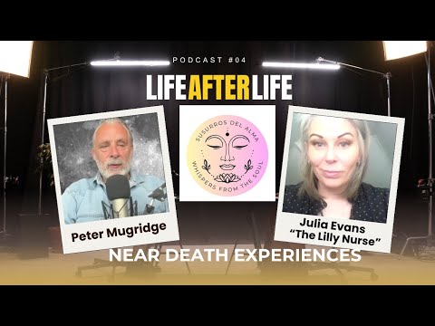 Life after life #5 Julia Evans.- NEAR DEATH EXPERIENCE