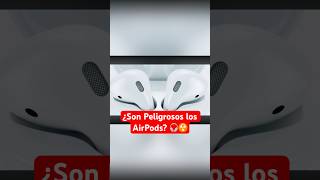 ¿Son Peligrosos los AirPods? 🎧☢️