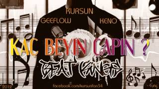 KurSun - Kaç Beyin Çapın (feat. Keno & GeeFlow) 2012
