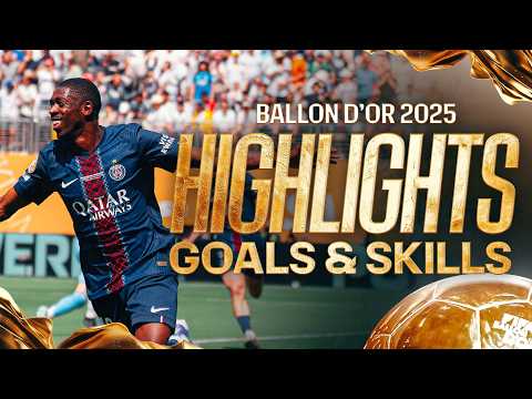 OUSMANE DEMBÉLÉ - BALLON D'OR 2025 - Une année EXCEPTIONNELLE !