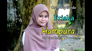 Download lagu HAMPURA - Friska # Pop Sunda Cover mp3 Download lagu HAMPURA - Friska # Pop Sunda Cover mp3