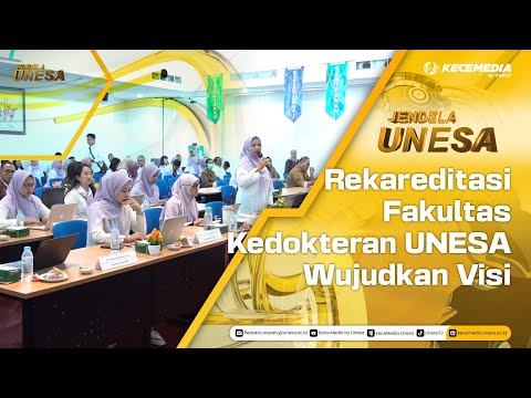 JENDELA UNESA :  Rekareditasi Fakultas Kedokteran UNESA Wujudkan Visi
